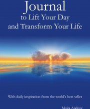 Journal to Lift Your Day and Transform Your Life